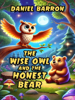 cover image of The Wise Owl and the Honest Bear